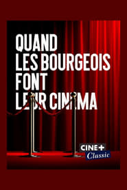 Quand les bourgeois font leur cinma' Poster