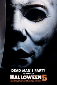 Dead Mans Party The Making of Halloween 5' Poster