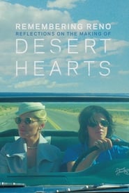 Remembering Reno Reflections on the Making of Desert Hearts