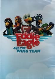 Eddie Eagle and the Wing Team' Poster