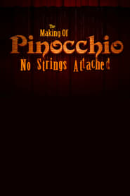 The Making of Pinocchio No Strings Attached' Poster