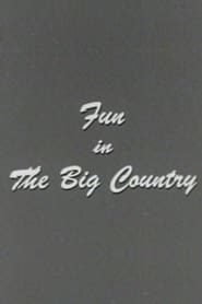 Fun in the Big Country' Poster