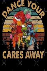 Fraggle Rock  Dance Your Cares Away' Poster