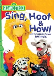 Sesame Street Sing Hoot  Howl with the Sesame Street Animals' Poster