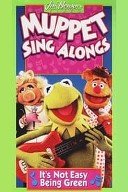 Muppet Sing Alongs Its Not Easy Being Green' Poster