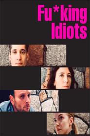 Fuking Idiots' Poster