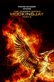 Pawns No More The Making of The Hunger Games Mockingjay Part 2' Poster