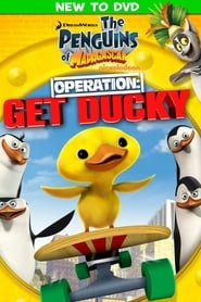 The Penguins of Madagascar  Operation Get Ducky' Poster