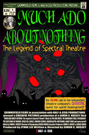 Much Ado About Nothing The Legend of Spectral Theatre' Poster