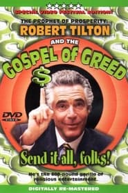 The Prophet of Prosperity Robert Tilton and the Gospel of Greed' Poster