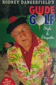 Rodney Dangerfields Guide to Golf Style and Etiquette' Poster