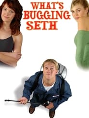 Whats Bugging Seth' Poster