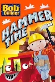 Bob the Builder Hammer Time' Poster