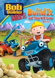 Bob the Builder Build It and They Will Come' Poster