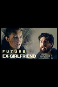 Future ExGirlfriend' Poster