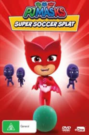 PJ Masks Super Soccer Splat' Poster