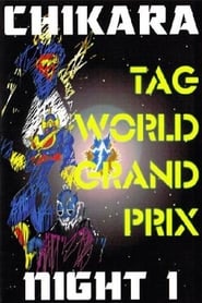 CHIKARA Tag World Grand Prix 2005  Night 1' Poster