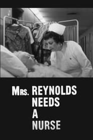 Mrs Reynolds Needs a Nurse' Poster