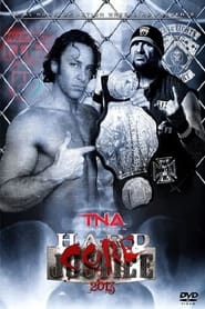 TNA Hardcore Justice 2013' Poster