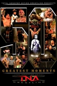 TNA The 50 Greatest Moments' Poster