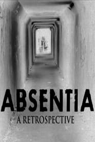 Absentia A Retrospective' Poster