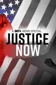 Justice Now A BET News Special' Poster