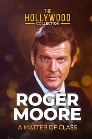 Roger Moore A Matter Of Class' Poster