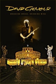 David Gilmour  Breaking Bread Drinking Wine' Poster