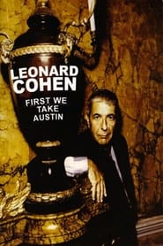 Leonard Cohen First We Take Austin' Poster