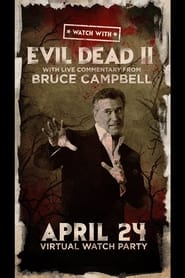 Watch With Bruce Campbell presents Evil Dead II' Poster