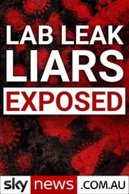 Lab Leak Liars How China and Authorities Deceived Us' Poster