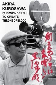 Akira Kurosawa It Is Wonderful to Create Throne of Blood' Poster