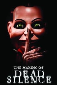 The Making of Dead Silence' Poster