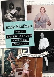 Andy Kaufman World InterGender Wrestling Champion His Greatest Matches' Poster