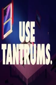 USE TANTRUMS' Poster