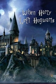 When Harry Left Hogwarts' Poster