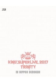 King Super Live 2017 Trinity' Poster