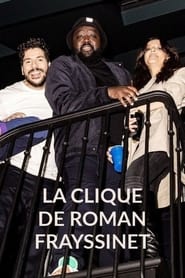 La clique de Roman Frayssinet' Poster