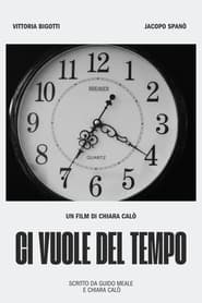 Ci vuole del tempo' Poster