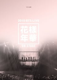 2015 BTS Live The Most Beautiful Moment in Life  On Stage