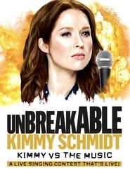 Unbreakable Kimmy Schmidt Kimmy vs the Music A Live Singing Contest Thats Live' Poster