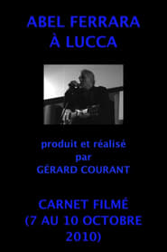 Abel Ferrara in Lucca' Poster