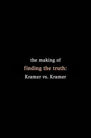 Finding the Truth The Making of Kramer vs Kramer' Poster