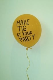 Have Tig at Your Party' Poster