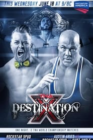 TNA Destination X 2015' Poster