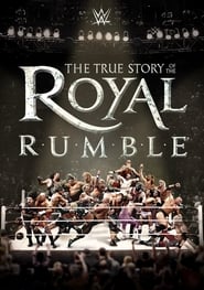 WWE The True Story of The Royal Rumble' Poster