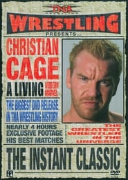 TNA Wrestling Christian Cage  The Instant Classic' Poster