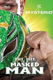 WWE Rey Mysterio  The Life of a Masked Man' Poster