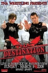 TNA Destination X 2008' Poster