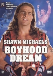 WWE Shawn Michaels  Boyhood Dream' Poster